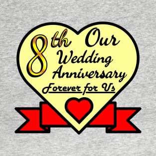 8th wedding anniversary T-Shirt